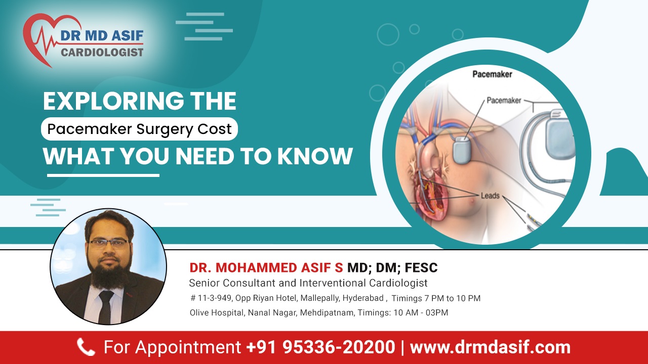 Exploring the Pacemaker Surgery Cost in Hyderabad: What You Need to Know.