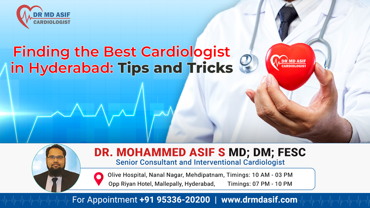 Finding the Best Cardiologist in Hyderabad: Tips and Tricks